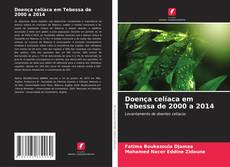 Bookcover of Doença celíaca em Tebessa de 2000 a 2014
