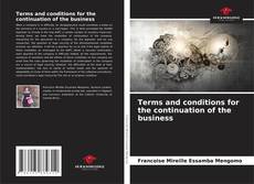Couverture de Terms and conditions for the continuation of the business