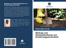 Bookcover of Beitrag von Gemüsekulturen zur Ernährungssicherheit