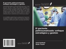 Capa do livro de El paciente politraumatizado: enfoque estratégico y gestión 