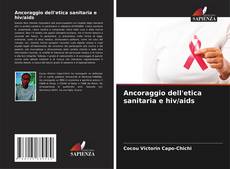 Capa do livro de Ancoraggio dell'etica sanitaria e hiv/aids 