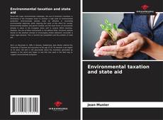 Capa do livro de Environmental taxation and state aid 