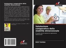 Copertina di Valutazione comparativa della stabilità dimensionale