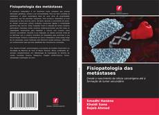 Fisiopatologia das metástases kitap kapağı