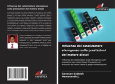 Обложка Influenza del catalizzatore eterogeneo sulle prestazioni del motore diesel