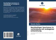 Nachhaltiger tourismus in verbindung mit endogener entwicklung kitap kapağı