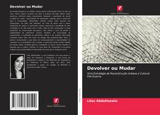 Bookcover of Devolver ou Mudar