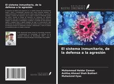 Capa do livro de El sistema inmunitario, de la defensa a la agresión 