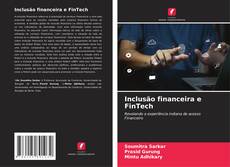 Portada del libro de Inclusão financeira e FinTech