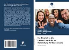 Capa do livro de Ein Einblick in die kieferorthopädische Behandlung für Erwachsene 