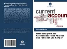 Nachhaltigkeit des Girokontos: "eine Analyse des Falls der DR. Congo" kitap kapağı