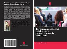 Portada del libro de Turismo em negócios, marketing e desenvolvimento territorial