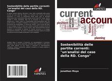 Sostenibilità delle partite correnti: "un'analisi del caso della RD. Congo"的封面