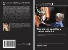 Bookcover of Terapia con caballos y control de la ira