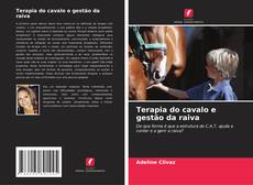 Couverture de Terapia do cavalo e gestão da raiva