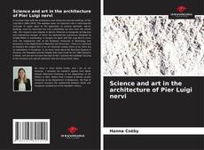 Couverture de Science and art in the architecture of Pier Luigi nervi