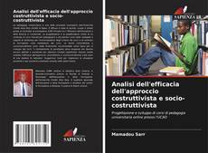 Copertina di Analisi dell'efficacia dell'approccio costruttivista e socio-costruttivista