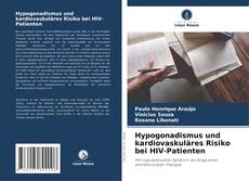Portada del libro de Hypogonadismus und kardiovaskuläres Risiko bei HIV-Patienten