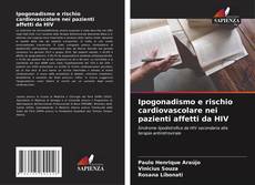 Capa do livro de Ipogonadismo e rischio cardiovascolare nei pazienti affetti da HIV 