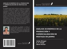 Copertina di ANÁLISIS ECONÓMICO DE LA PRODUCCIÓN Y COMERCIALIZACIÓN DE MOSTAZA EN JAMMU