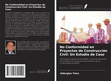 Couverture de No Conformidad en Proyectos de Construcción Civil: Un Estudio de Caso