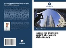 Portada del libro de Japanische Ökonomin spricht über Asiens blühende Ära