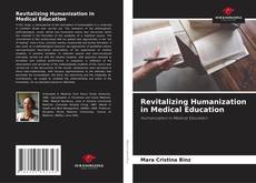 Revitalizing Humanization in Medical Education的封面