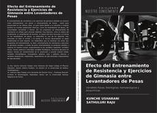 Couverture de Efecto del Entrenamiento de Resistencia y Ejercicios de Gimnasia entre Levantadores de Pesas