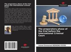 Capa do livro de The preparatory phase of the trial before the International Criminal Court 