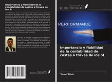 Copertina di Importancia y fiabilidad de la contabilidad de costes a través de los SI