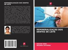 Bookcover of REMINERALIZAÇÃO DOS DENTES DE LEITE