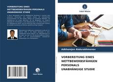 Buchcover von VORBEREITUNG EINES WETTBEWERBSFÄHIGEN PERSONALS UNABHÄNGIGE STUDIE