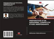 Buchcover von PRÉPARATION D'UN PERSONNEL COMPÉTITIF ÉTUDE INDÉPENDANTE