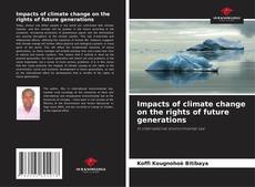 Couverture de Impacts of climate change on the rights of future generations