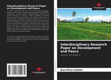 Bookcover of Interdisciplinary Research Paper on Development and Peace