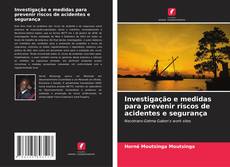 Portada del libro de Investigação e medidas para prevenir riscos de acidentes e segurança