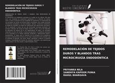 Couverture de REMODELACIÓN DE TEJIDOS DUROS Y BLANDOS TRAS MICROCIRUGÍA ENDODÓNTICA