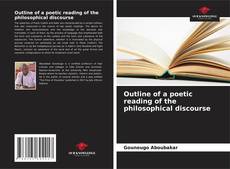 Capa do livro de Outline of a poetic reading of the philosophical discourse 