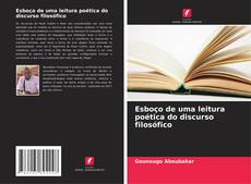 Esboço de uma leitura poética do discurso filosófico kitap kapağı