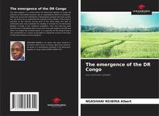 Bookcover of The emergence of the DR Congo