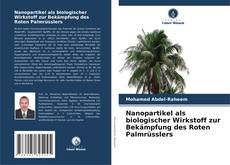 Bookcover of Nanopartikel als biologischer Wirkstoff zur Bekämpfung des Roten Palmrüsslers