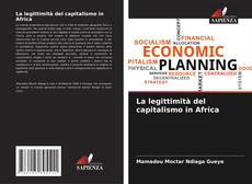 Portada del libro de La legittimità del capitalismo in Africa