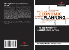 Copertina di The legitimacy of capitalism in Africa