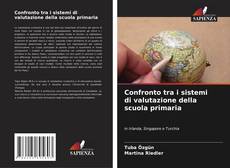 Bookcover of Confronto tra i sistemi di valutazione della scuola primaria