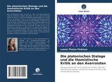 Buchcover von Die platonischen Dialoge und die thomistische Kritik an den Averroisten