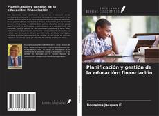 Copertina di Planificación y gestión de la educación: financiación