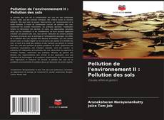 Portada del libro de Pollution de l'environnement II : Pollution des sols