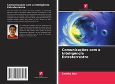 Bookcover of Comunicações com a Inteligência Extraterrestre