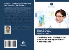 Portada del libro de Synthese und biologische Aktivität von Quinolin-4-Carbonsäure