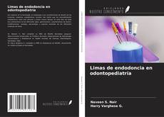 Couverture de Limas de endodoncia en odontopediatría